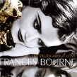 Frances Bourne The Truth About Love Формат: Audio CD (Jewel Case) Дистрибьюторы: RCA Red Seal, SONY BMG Европейский Союз Лицензионные товары Характеристики аудионосителей 2009 г Сборник: Импортное издание инфо 4073h.